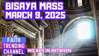 BISAYA SUNDAY MASS: MARCH 9, 2025 (UNANG DOMINGO SA KWARESMA CYCLE C)