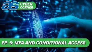 MFA and Conditional Access | AutoSuccess Cyber Corner Ep. 5