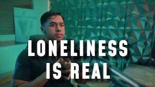 LONELINESS is REAL | How to overcome the feeling of being Lonely and Isolated