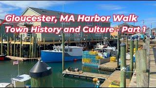 Gloucester Massachusetts Harbor and Town Walk and History Part 1