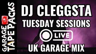 DJ Cleggsta – Tuesday Sessions | Live UK Garage Mix