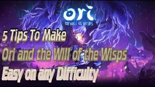 Ori and the Will of the Wisps - 5 Tips to Make Hard Mode Easy