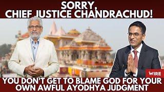 Sorry, Chief Justice Chandrachud! You Don't Get to Blame God for Your Own Awful Ayodhya Judgment