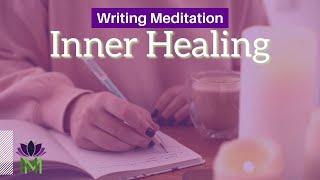 Healing Inner Wisdom Self-Inquiry | Journaling Meditation | Mindful Movement