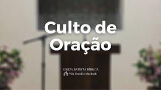 Culto de Oração - 23/10/2024