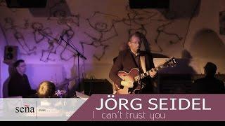 Jörg Seidel - I  can´t trust you (live Scotty Gottwald Trio)