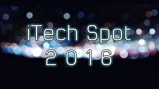 iTech Spot 2016 Year In Review