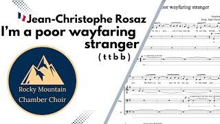 I'm a poor wayfaring stranger (JEAN-CHRISTOPHE ROSAZ) | Rocky Mountain Chamber Choir | Demo