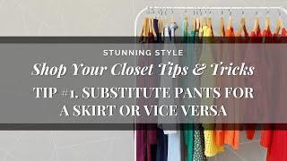 Shop Your Closet Tip #1: Substitute Pants for a Skirt or Vice Versa