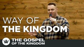 Way Of The Kingdom • The Gospel Of The Kingdom SERIES • Tom Cornell • SOZO Church