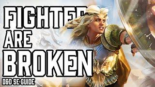 Fighter is Broken | Dungeons and Dragons 5e Guide