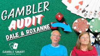 Gambler Audit: Dale & Roxanne - A Data Analyst and Librarian Go to the Casino....