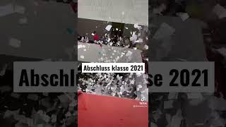 Abschluss klasse 2021 ( das ist eskaliert ! )