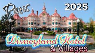 Visiting the Disneyland hotels Paris and Disney Villages 2025