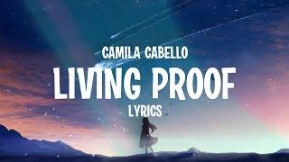 Camila Cabello - Living Proof (Lyrics)