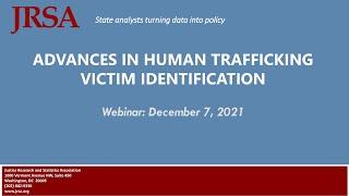 Advances in Human Trafficking Victim Identification