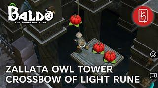 Baldo: The Guardian Owls - Zallata Owl Tower (Crossbow of Light Rune)