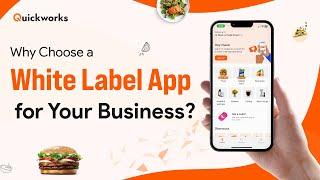 Why Choose a White Label App for Your Business? | White Label App Development Company