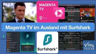 Test: Magenta TV im Ausland mit Surfshark VPN verwenden. Welche Server kann man dafür verwenden?