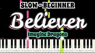 Believer (Piano Lyrics) By Imagine Dragons | Slow Beginner Piano Tutorial