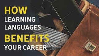 How Learning Languages Benefits Your Career