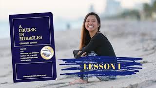 ACIM A Course In Miracles - Lesson 1