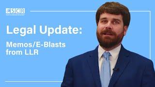 Legal Update: Memos/E-Blasts from LLR