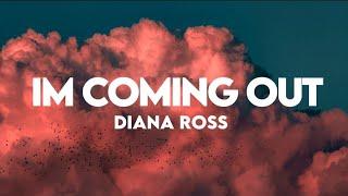 Diana Ross-Im Coming Out(Lyrics)