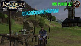 Dokončování připrav na sólo Great Barrow a spousta questů  |LOTRO CZ/SK|