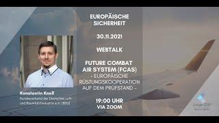 Future Combat Air System (FCAS) -  Europäische Rüstungskooperation auf dem Prüfstand