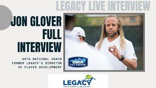Jon Glover, USTA National Coach Interview with LEGACY's Director of Tennis Sanjin Kunovac