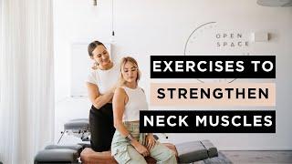 Exercises to Strengthen Neck Muscles | Cervical Spine Stretches at Open Space Healing