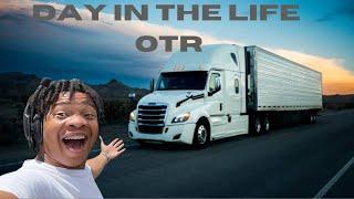 DAY IN THE LIFE AS A OTR TRUCKER IN 2024!