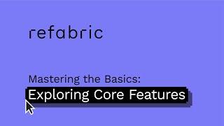 Mastering the Basics: Exploring the Core Features