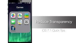 How to Reduce Transparency and Blur in iOS 7.1 - iPhone Hacks