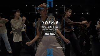 YOSHIE - SOUL DANCE " Inner City Blues / Make Me Wanna Holler "【DANCEWORKS】