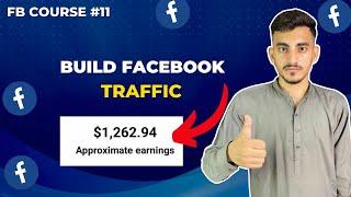 Facebook Earning Course 2024 | How To Build Own Facebook Traffic | Secret Ways to Build Traffic