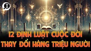 Cực tâm đắc với 12 định luật đơn giản, thay đổi cuộc đời hàng triệu người