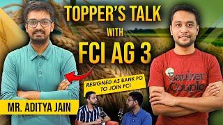 TOPPER'S TALK with FCI AG III 2022 | Left Bank PO To Join FCI | Best Work Life Balance | Aditya Jain