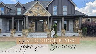 Strategic Home Buying: Tips for Success