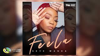 Skye Wanda - Feela (Official Audio)