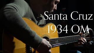 Santa Cruz 1934 OM, Brazilian Rosewood & Adirondack Spruce | Carl Miner