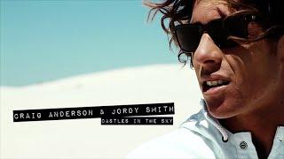 Jordy Smith & Craig Anderson from CASTLES IN THE SKY (The Momentum Files)