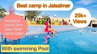 Best Camp In Jaisalmer with swimming Pool || Candle Light Dinner ,Camp Tour & Desert Safari |#desert