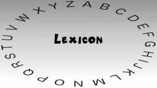 How to Say or Pronounce Lexicon