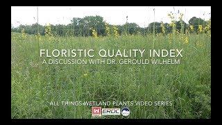 Floristic Quality Index: A Discussion with Dr. Gerould Wilhelm