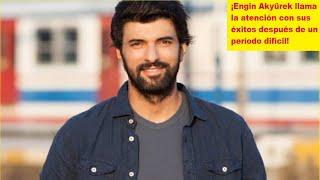 Engin Akyürek turns heads with his successes after a difficult period!