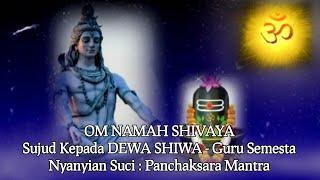 ️OM NAMAH SHIVAYASujud Kepada SHIWA ️Nyanyian Suci Panchaksara MantraMenyejukkan Hati & Pikiran