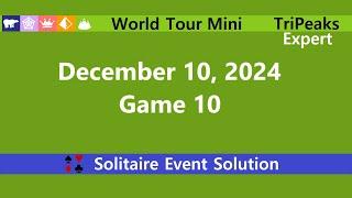 World Tour Mini Game #10 | December 10, 2024 Event | TriPeaks Expert