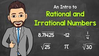 An Intro to Rational and Irrational Numbers | Math with Mr. J